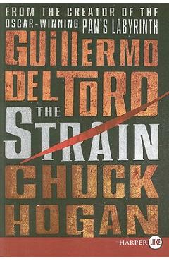 Coperta cărții 'The Strain: Book One of the Strain Trilogy - Guillermo Del Toro'