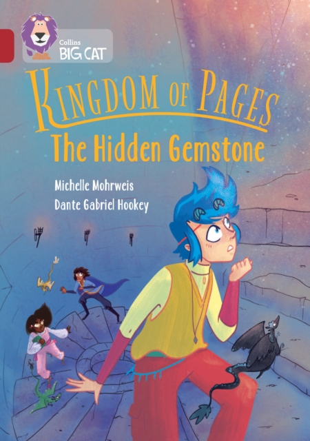 Collins Big Cat -- Kingdom of Pages: The Hidden Gemstone: Band 14/Ruby - Michelle Mohrweis