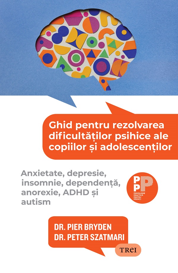 eBook Ghid pentru rezolvarea dificultatilor psihice ale copiilor si adolescentilor - Pier Bryden