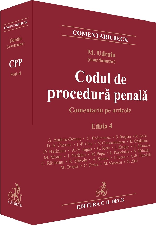 Codul de procedura penala. Comentariu pe articole Ed.4 - Mihail Udroiu