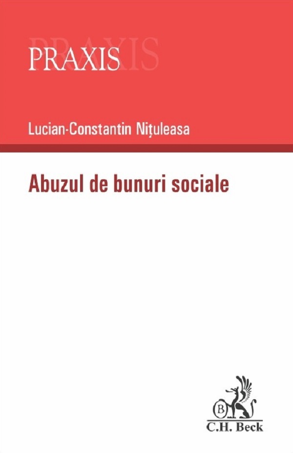 Abuzul de bunuri sociale - Lucian-Constantin Nituleasa