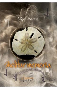Coperta cărții 'Molițur memoria - Ligia Mateiu'