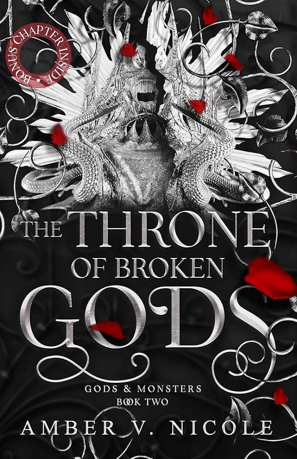 The Throne of Broken Gods. Gods and Monsters #2 - Amber V. Nicole