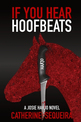 If You Hear Hoofbeats - Catherine Sequeira