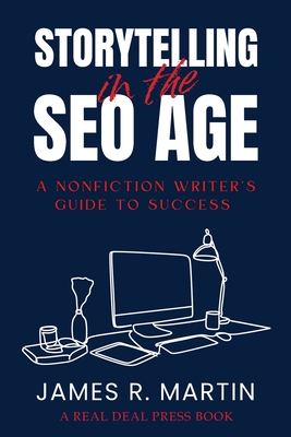 Coperta cărții 'Storytelling in the Seo Age - James R. Martin'