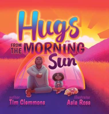 Hugs From The Morning Sun - Tim Clemmons