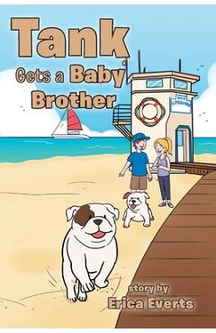 Tank Gets A Baby Brother - Erica Everts