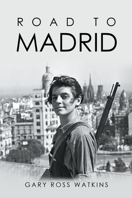 Road to Madrid - Gary Ross Watkins