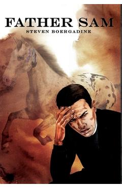 Coperta cărții 'Father Sam - Steven Boergadine'