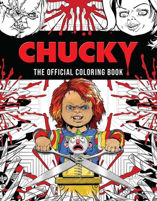 Chucky: The Official Coloring Book - Kevin Crossley