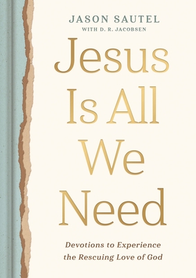 Coperta cărții 'Jesus Is All We Need - Jason Sautel'