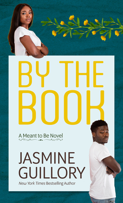 By the Book: A Meant to Be Novel - Jasmine Guillory