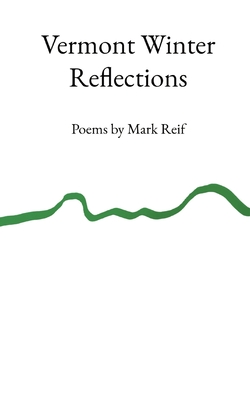 Vermont Winter Reflections - Mark Reif