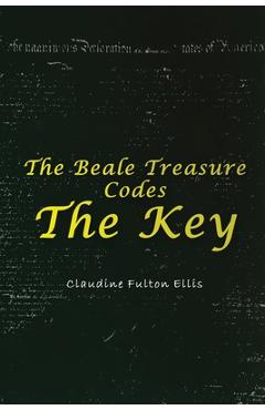 Coperta cărții 'The Beale Treasure Codes: The Key - Claudine Ellis'