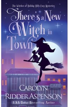 Poza produsului There's a New Witch in Town Christmas Edition - Carolyn Ridder Aspenson