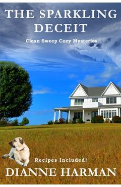 Coperta cărții 'A Sparkling Deceit: Clean Sweep Cozy Mystery - Dianne Tom Harman'