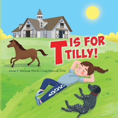 T is for Tilly! - Aimee K. Klimczak