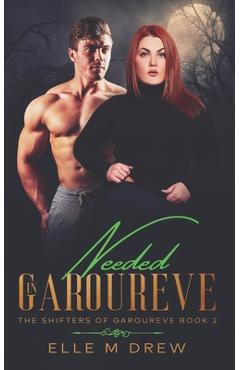 Poza produsului Needed in Garoureve (The Shifters of Garoureve Book 2) - Elle M. Drew