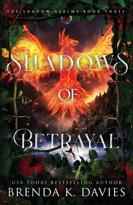 Shadows of Betrayal (The Shadow Realms, Book 3) - Hot Tree Editing