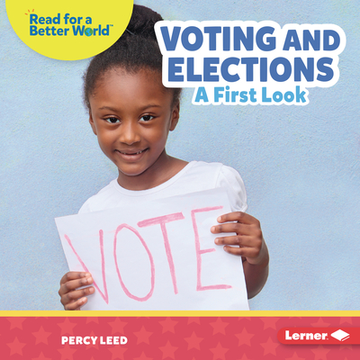 Coperta cărții 'Voting and Elections: A First Look - Percy Leed'