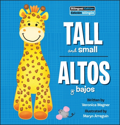 Tall and Small / Altos Y Bajos - Veronica Wagner