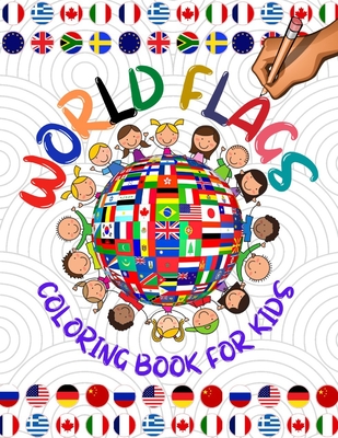 World flags coloring book for kids: A great geography gift for kids and adults Learn and Color all countries of the world and get informations about e - Books Innovator