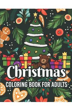 Coperta cărții 'Christmas coloring book for adults: adult christmas coloring books Cute Holiday Designs and Relaxing Patterns - Afifa'