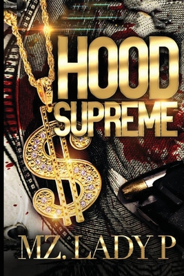 Hood Supreme - Mz Lady P.