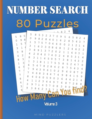 Number Search: 80 Search and Find Number Puzzles (Volume 3) - Mind Puzzlers