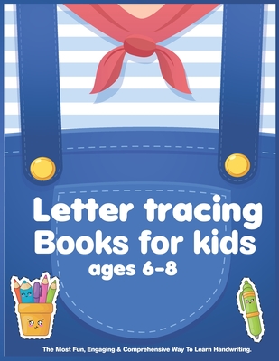 Coperta cărții 'Letter tracing books for kids ages 6-8: Alphabet Writing Practice Words Activity Book for Preschool, Kindergarten, and'
