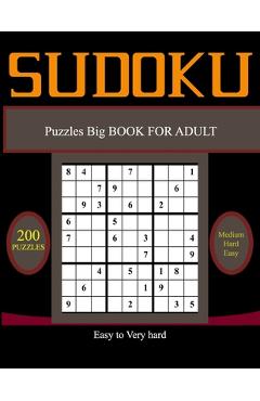 Poza produsului Su Doku Puzzles Big BOOK FOR ADULT, Easy to Very hard: 200 Easy, Medium, Hard & Very hard Sudoku Puzzles with Solutions paperback game suduko puzzle b - Boudad Puzzlesbook