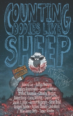 Counting Bodies Like Sheep: Extreme Horror Anthology - Stephen Kozeniewski