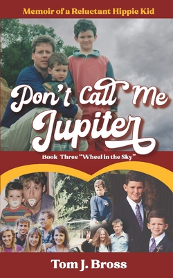 Don't Call Me Jupiter - Book Three 