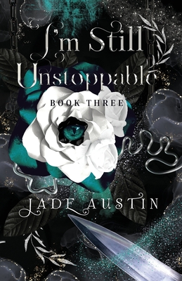 I'm Still Unstoppable - Jade Austin