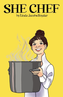 Coperta cărții 'She Chef - Linda Jacobs Snyder'