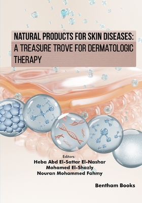 Coperta cărții 'Natural Products for Skin Diseases: A Treasure Trove for Dermatologic Therapy - Mohamed El-shazly'