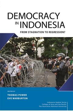 Coperta cărții 'Democracy in Indonesia: From Stagnation to Regression? - Thomas Power'