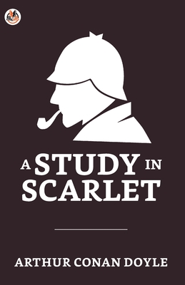 A Study in Scarlet - Arthur Doyle Conan