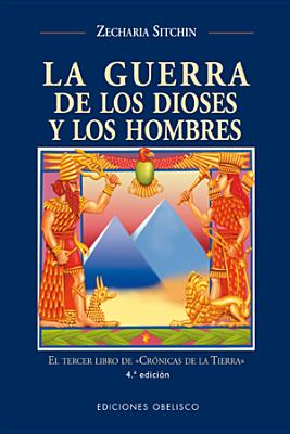 EC 03 - Guerra de Los Dioses y Los Hombres, La - Zecharia Sitchin