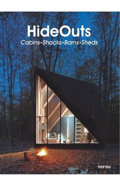 Poza produsului Hideouts: Cabins, Shacks, Barns, Sheds - Anna Minguet