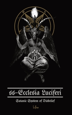 SS-Ecclesia Luciferi: Satanic System of Disbelief - Lcf Ns