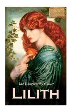 Coperta cărții 'Lilith - Ada Langworthy Collier'