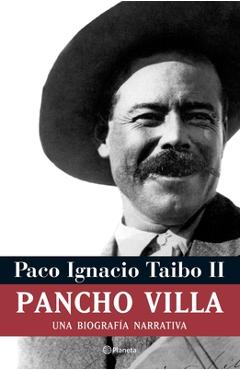 Coperta cărții 'Pancho Villa - Paco Ignacio Ii Taibo'