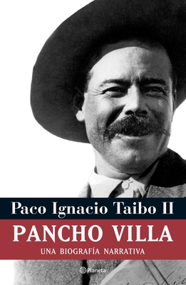 Coperta cărții 'Pancho Villa - Paco Ignacio Ii Taibo'