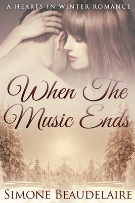 When The Music Ends: Large Print Edition - Simone Beaudelaire