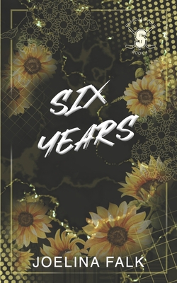 Six Years - Alternate Cover - Joelina Falk