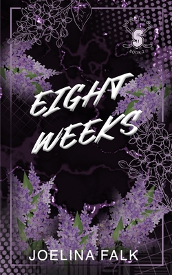 Eight Weeks - Alternate Cover - Joelina Falk