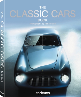 The Classic Cars Book - René Staud