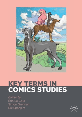 Key Terms in Comics Studies - Erin La Cour