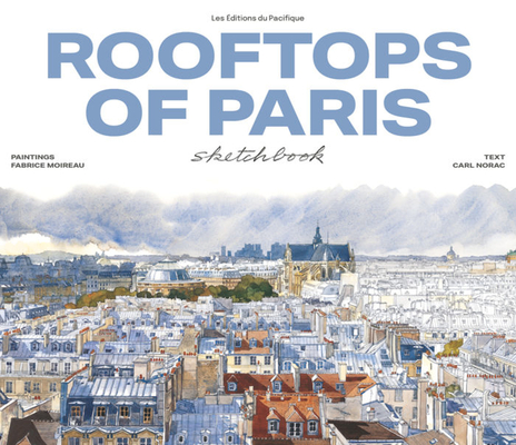 Rooftops of Paris Sketchbook - Fabrice Moireau